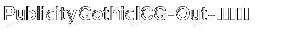PublicityGothicICG-Out字体转换