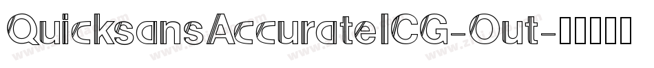 QuicksansAccurateICG-Out字体转换