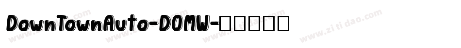 DownTownAuto-DOMW字体转换