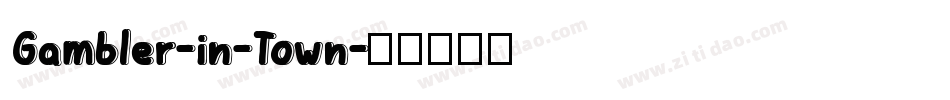 Gambler-in-Town字体转换