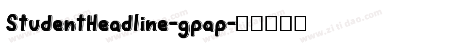 StudentHeadline-gpap字体转换
