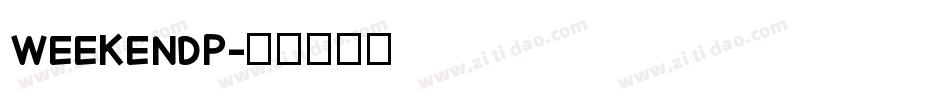 WEEKENDP字体转换