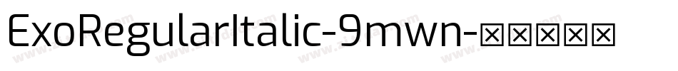 ExoRegularItalic-9mwn字体转换