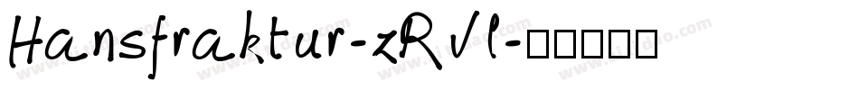 Hansfraktur-zRvl字体转换