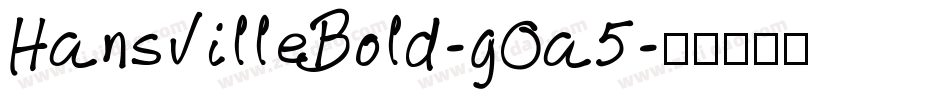 HansvilleBold-gOa5字体转换