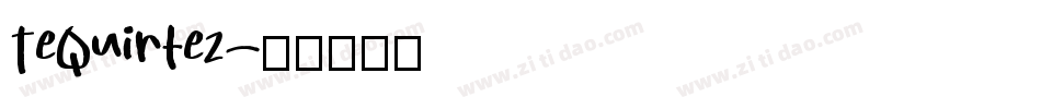 TeQuirtez字体转换