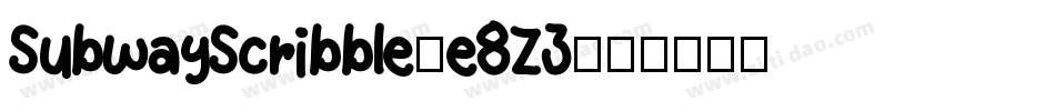 SubwayScribble-e8Z3字体转换