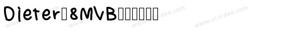Dieter-8MVB字体转换