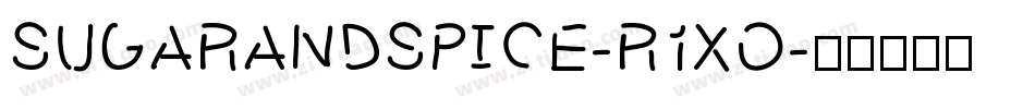 SugarAndSpice-r1xO字体转换 SugarAndSpice-r1xO字体转换