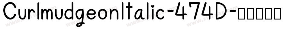 CurlmudgeonItalic-474D字体转换