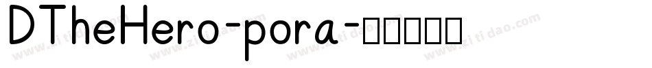 DTheHero-pora字体转换