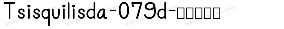 Tsisquilisda-079d字体转换