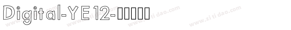 Digital-YE12字体转换