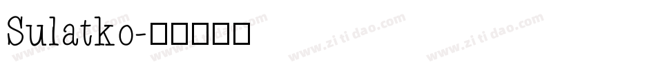 Sulatko字体转换