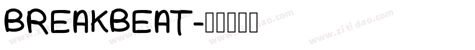 BREAKBEAT字体转换