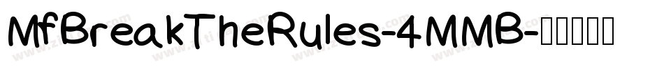 MfBreakTheRules-4MMB字体转换