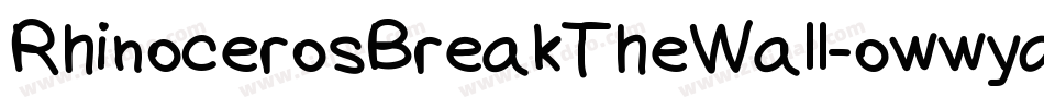 RhinocerosBreakTheWall-owwyq字体转换
