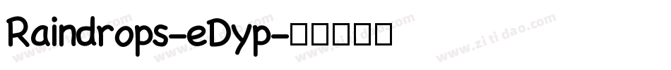 Raindrops-eDyp字体转换