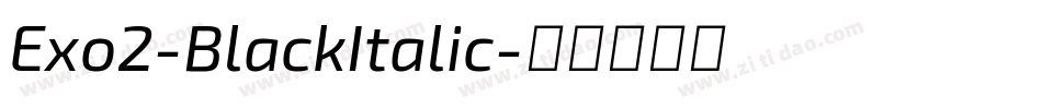 Exo2-BlackItalic字体转换