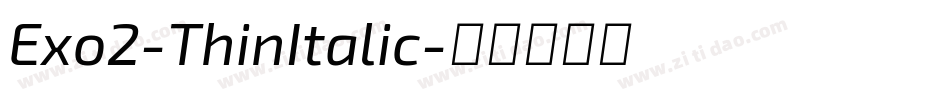 Exo2-ThinItalic字体转换