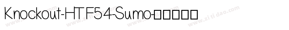 Knockout-HTF54-Sumo字体转换
