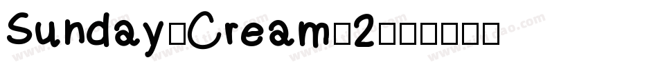 Sunday-Cream-2字体转换