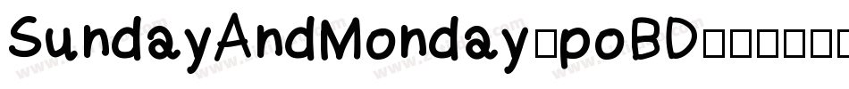 SundayAndMonday-poBD字体转换