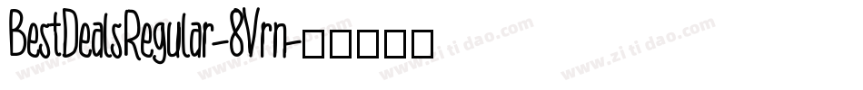 BestDealsRegular-8Vrn字体转换