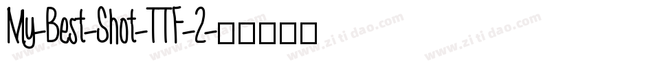 My-Best-Shot-TTF-2字体转换