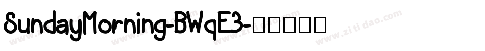 SundayMorning-BWqE3字体转换
