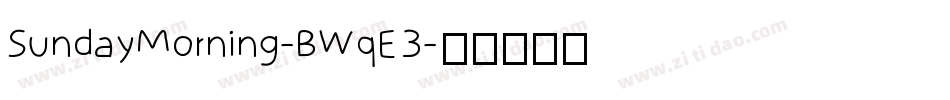 SundayMorning-BWqE3字体转换
