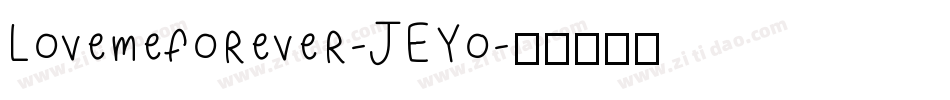 Lovemeforever-JEYo字体转换