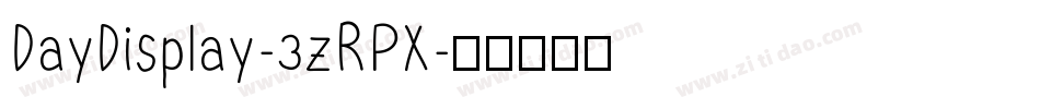 DayDisplay-3zRPX字体转换
