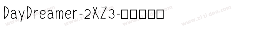 DayDreamer-2XZ3字体转换