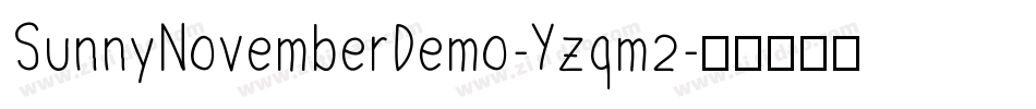 SunnyNovemberDemo-Yzqm2字体转换