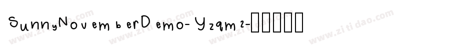 SunnyNovemberDemo-Yzqm2字体转换