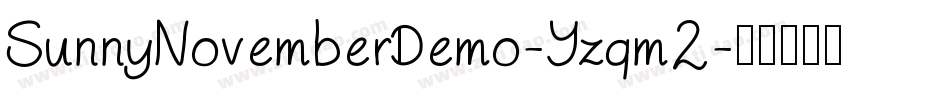 SunnyNovemberDemo-Yzqm2字体转换