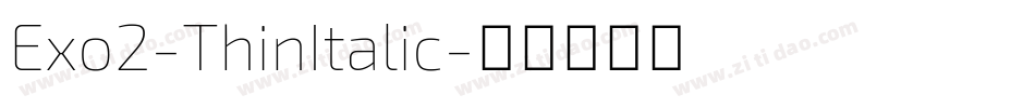 Exo2-ThinItalic字体转换