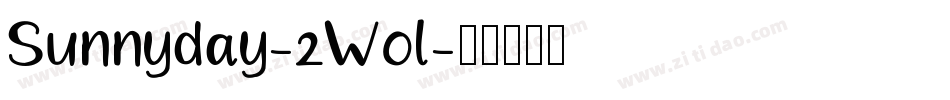 Sunnyday-2Wol字体转换