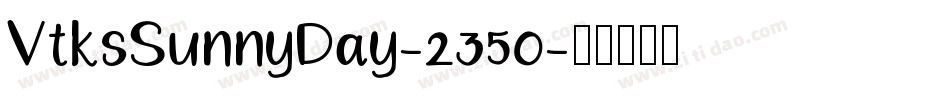 VtksSunnyDay-235o字体转换