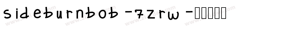 Sideburnbob-7Zrw字体转换