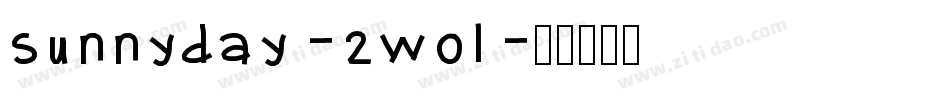 Sunnyday-2Wol字体转换