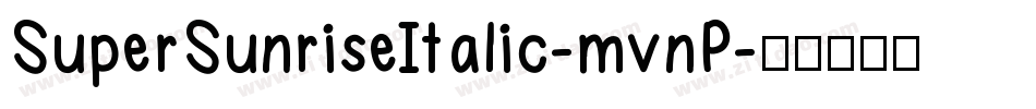 SuperSunriseItalic-mvnP字体转换