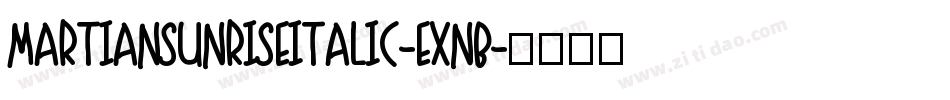 MartianSunriseItalic-eXnB字体转换