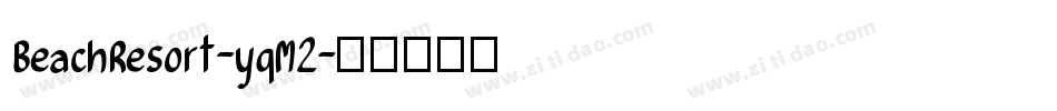 BeachResort-yqM2字体转换