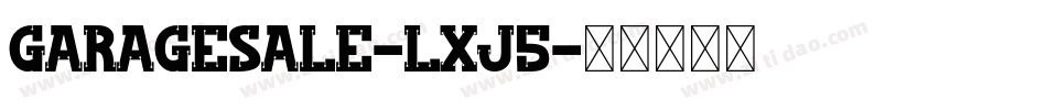 GarageSale-lxj5字体转换