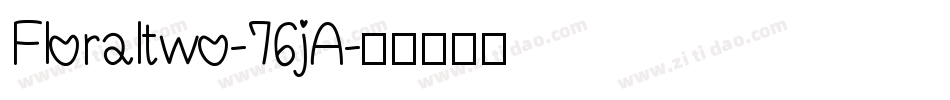 Floraltwo-76jA字体转换