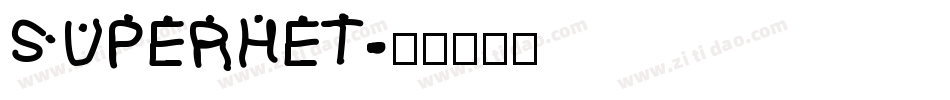 SUPERHET字体转换