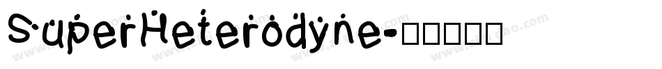 SuperHeterodyne字体转换
