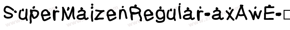 SuperMaizenRegular-axAwE字体转换